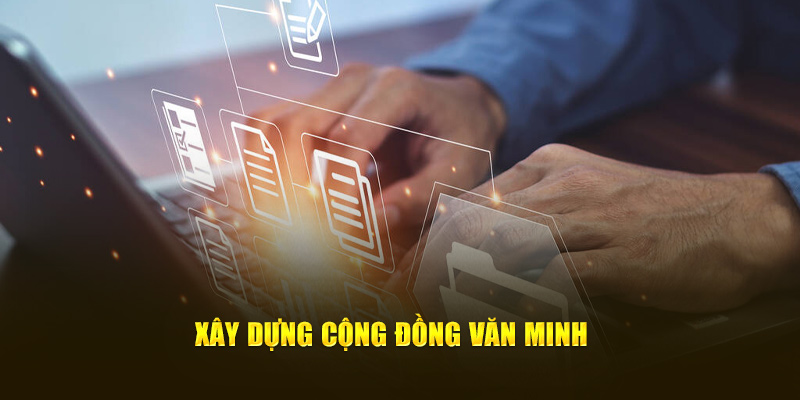 Xây dựng cộng đồng văn minh